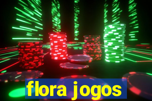 flora jogos